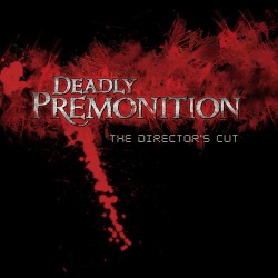 Deadly Premonition: The Director’s Cut