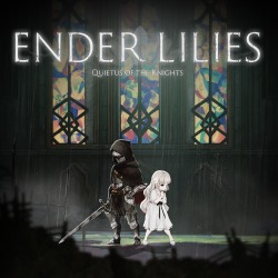 Ender Lilies: Quietus of the Knights